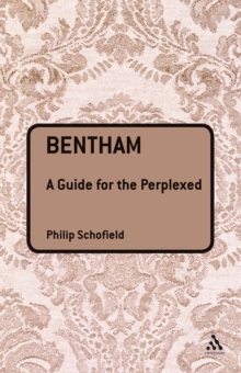 Bentham: A Guide for the Perplexed