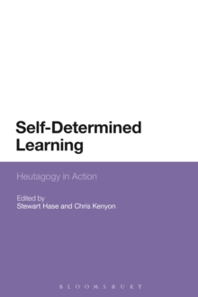 Self-Determined Learning : Heutagogy in Action