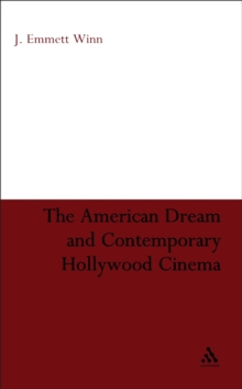 The American Dream and Contemporary Hollywood Cinema