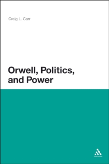 Orwell, Politics, and Power