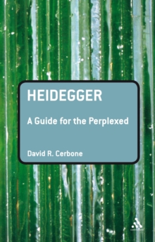 Heidegger: A Guide for the Perplexed