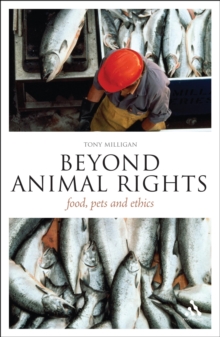 Beyond Animal Rights : Food, Pets and Ethics