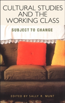 Cultural Studies and the Working Class