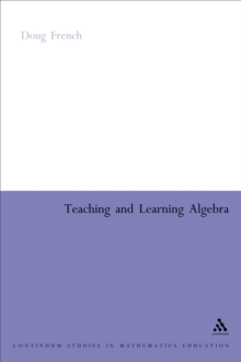 Teaching and Learning Algebra