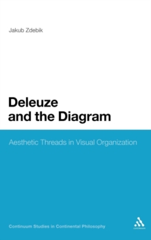 Deleuze and the Diagram : Aesthetic Threads in Visual Organization