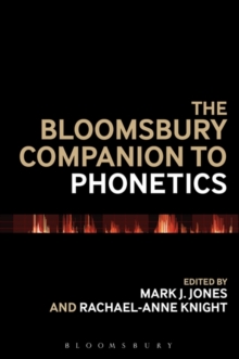 The Bloomsbury Companion to Phonetics