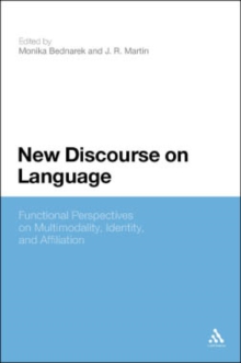 New Discourse on Language : Functional Perspectives on Multimodality, Identity, and Affiliation