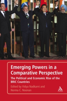Emerging Powers in a Comparative Perspective : The Political and Economic Rise of the BRIC Countries, Paperback / softback Book Emerging Powers in a Comparative Perspective : The Political and Economic Rise of the BRIC Countries, Paperback / softback Book
