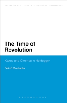 The Time of Revolution : Kairos and Chronos in Heidegger