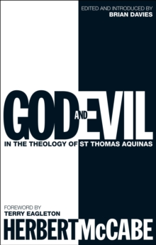 God and Evil : In the Theology of St Thomas Aquinas