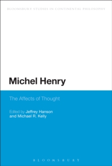 Michel Henry : The Affects of Thought