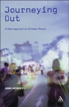 Journeying Out : A New Approach to Christian Mission