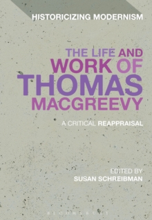 The Life and Work of Thomas MacGreevy : A Critical Reappraisal