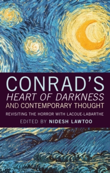 Conrad's 'Heart of Darkness' and Contemporary Thought : Revisiting the Horror with Lacoue-Labarthe