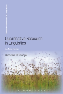 Quantitative Research in Linguistics : An Introduction