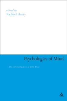 Psychologies of Mind : The Collected Papers of John Maze