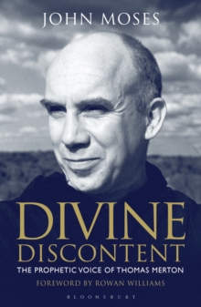 Divine Discontent : The Prophetic Voice of Thomas Merton