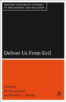 Deliver Us From Evil : Boston University Studies in Philosophy and Religion