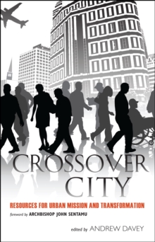 Crossover City : Resources for Urban Mission and Transformation