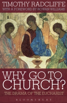 Why Go to Church? : The Drama of the Eucharist