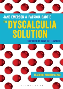 The Dyscalculia Solution : Teaching number sense