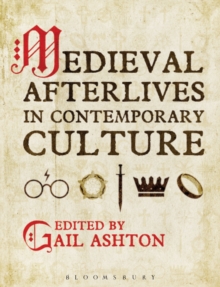 Medieval Afterlives in Contemporary Culture, Hardback Book Medieval Afterlives in Contemporary Culture, Hardback Book