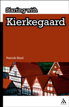 Starting with Kierkegaard