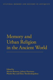 Memory and Urban Religion in the Ancient World