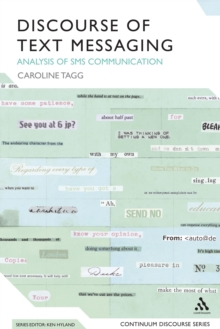 Discourse of Text Messaging : Analysis of SMS Communication