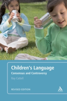 Children's Language: Revised Edition : Consensus and Controversy