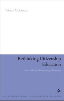 Rethinking Citizenship Education : A Curriculum for Participatory Democracy