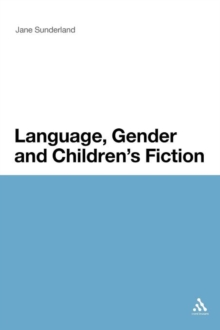 Language, Gender and Children's Fiction, Paperback Book Language, Gender and Children's Fiction, Paperback Book