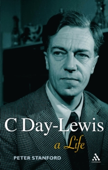 C Day-Lewis : A Life