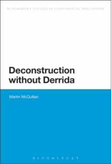 Deconstruction without Derrida