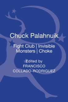 Chuck Palahniuk : Fight Club, Invisible Monsters, Choke, Hardback Book Chuck Palahniuk : Fight Club, Invisible Monsters, Choke, Hardback Book