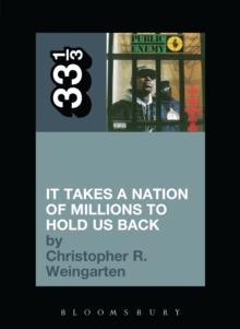 Public Enemy's It Takes a Nation of Millions to Hold Us Back