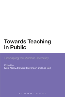 Towards Teaching in Public : Reshaping the Modern University