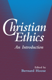 Christian Ethics : An Introduction