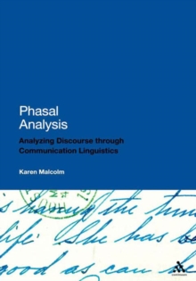 Phasal Analysis : Analysing Discourse Through Communication Linguistics