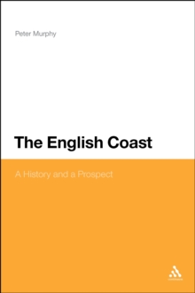 The English Coast : A History and a Prospect