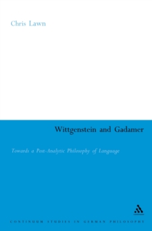 Wittgenstein and Gadamer