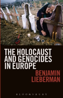 The Holocaust and Genocides in Europe