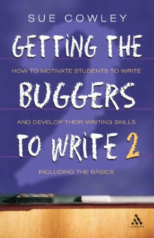 Getting the Buggers to Write : 2nd Edition