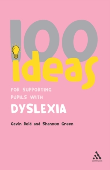 100 Ideas for Supporting Pupils with Dyslexia