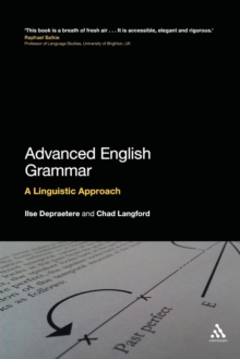 Advanced English Grammar : A Linguistic Approach, Paperback / softback Book Advanced English Grammar : A Linguistic Approach, Paperback / softback Book