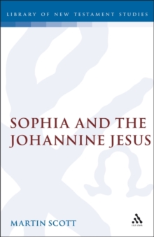 Sophia and the Johannine Jesus