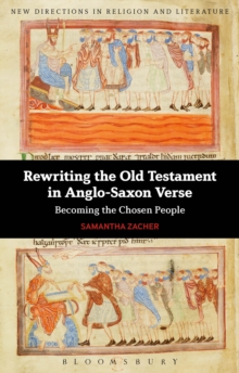 Rewriting the Old Testament in Anglo-Saxon Verse : Becoming the Chosen People