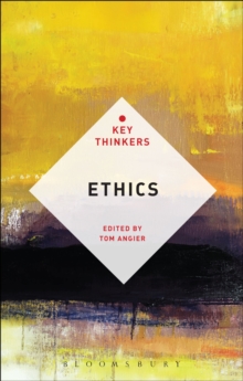 Ethics: The Key Thinkers