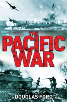 The Pacific War : Clash of Empires in World War II