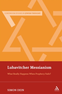 Lubavitcher Messianism : What Really Happens When Prophecy Fails?